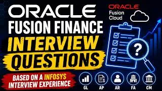 Thumbnail: 6. 🔥 Oracle Fusion Finance Interview Questions – Based on a Infosys Interview Experience
