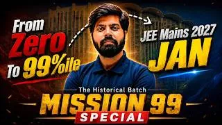 Thumbnail: JEE 2027 Most Powerful Batch !! Mission 99 🔥| Get 99 Percentile in JEE Mains 2027 from ZERO | eSaral