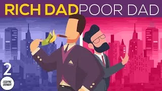 Thumbnail: Rich Dad Poor Dad by Robert Kiyosaki (Summary - Part II)