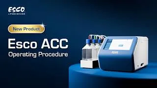 Thumbnail: [Operating Procedure] Esco ACC Series Automatic Cell Counting Analyzer