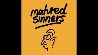 Thumbnail: Matured Sinners - Matured Sinner (Edit)