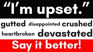 Thumbnail: Upgrade Your English: 5 Better Ways to Say “I’m Upset”