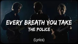 Thumbnail: The Police - Every Breath You Take (Lyrics) - 80s Classic