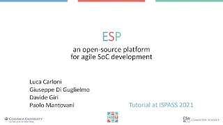 Thumbnail: Tutorial at ISPASS 2021 - ESP: An Open-Source Platform for Agile SoC Development