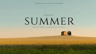 Thumbnail: Baroque Summer - Uplifting Classical Music | Bach, Vivaldi, Corelli...