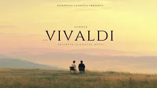 Thumbnail: Summer with Vivaldi - Peaceful Classical Music