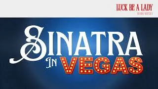 Thumbnail: Sinatra in Vegas | That’s Life Luck Be A Lady & Big Band Nights