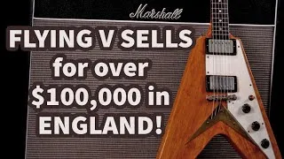 Thumbnail: 1958 GIBSON FLYING V sells for OVER $100,000 at UK guitar auction 2023!