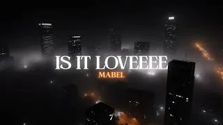 Thumbnail: Mabel - Is It Loveeee