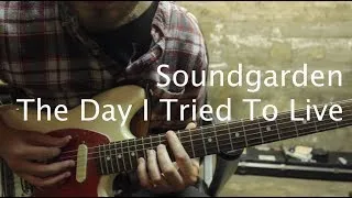 Thumbnail: Soundgarden - The Day I Tried To Live Guitar Tutorial
