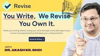Thumbnail: 🔥 Revise AI Review & Tutorial | Improve Your Writing Without Losing Your Voice | Dr. Akash Kr. Bhoi