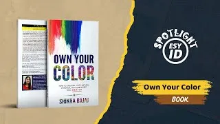 Thumbnail: Own Your Color book by Shikha Bajaj @Esy ID Spotlight | Award winning Author #EsyID #EsyIDSpotlight