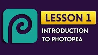 Thumbnail: Photopea Tutorial for Beginners (Lesson 1): What Is Photopea & How to Open It