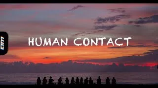 Thumbnail: milk. - Human Contact (lyrics)