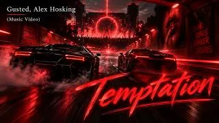 Thumbnail: Gusted, Alex Hosking - Temptation (Music Video)