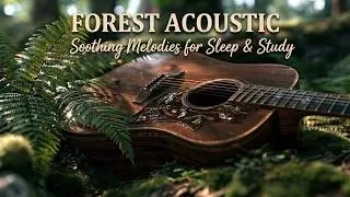 Thumbnail: Relaxing Acoustic Guitar Music For Deep Focus And Serene Instrumental Peace In Nature ~ Calm Study