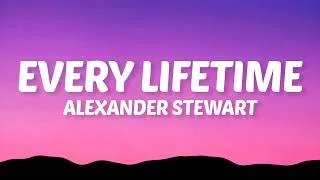 Thumbnail: Alexander Stewart - Every Lifetime (Lyrics)