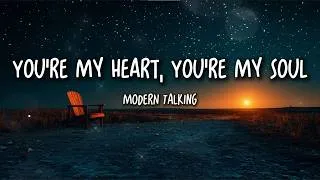 Thumbnail: Modern Talking – You're My Heart, You're My Soul (Lyrics) | Forever Yours