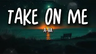 Thumbnail: a-ha – Take On Me (Lyrics) | Take a Chance on Love