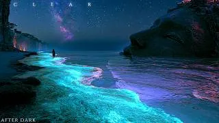 Thumbnail: C L E A R ⋄ Deep Ethereal Music To Quiet Your Mind ⋄ After Dark Ambient on A Bioluminescent Tide