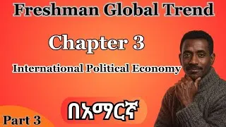 Thumbnail: 🔴 Freshman Global Trend Chapter 3 – International Political Economy | Part 3