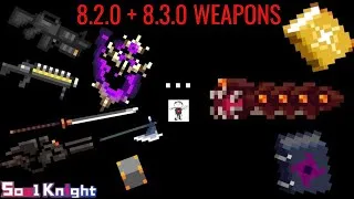 Thumbnail: 8.2.0 + 8.3.0 WEAPONS PALOOZA: I hate the Nether Lantern #soulknight 