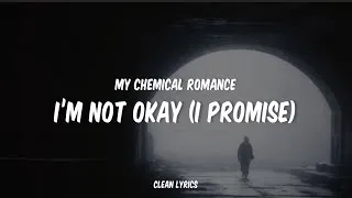 Thumbnail: My Chemical Romance - I’m Not Okay (I Promise) (clean lyrics)