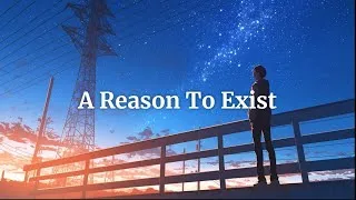 Thumbnail: A Reason To Exist: Most Uplifting Anthems to Light Up Your Soul