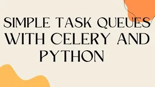 Thumbnail: IMPLEMENTATION OF TASK QUEUE SYTEM USING CELERY, FLASK, MONGO DB | Simple task queues | TASK QUEUES