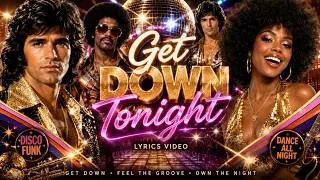 Thumbnail: Get Down Tonight - Groove Empire (Lyrics Video) | Disco Funk Dance Party Anthem