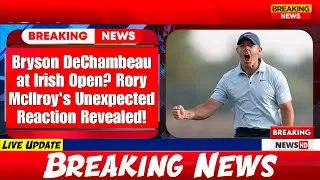 Thumbnail: Bryson DeChambeau at Irish Open? Rory McIlroy's Unexpected Reaction Revealed! 😱⛳