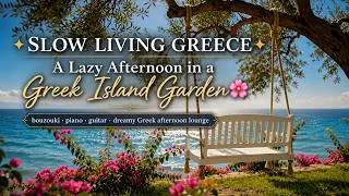 Thumbnail: A Lazy Afternoon in a Greek Island Garden 🌸🇬🇷 | Relaxing Music for Slow Living & Golden Stillness