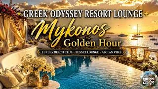 Thumbnail: Mykonos Golden Hour 🇬🇷 | Luxury Beach Club Lounge Music | Greek Odyssey Resort Vibes | Europe Escape