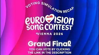 Thumbnail: Recap - Grand Final - Voting Simulation - Eurovision 2026 (Link in the Description)