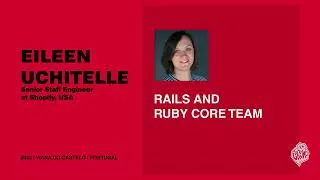 Thumbnail: [Euruko 2025] “Closing Keynote” – Eileen M. Uchitelle (Shopify, USA)