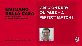 Thumbnail: [Euruko 2025] “gRPC on Ruby on Rails – a perfect match!” – Emiliano Della Casa (Italy)