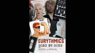 Thumbnail: Eurythmics Podcast - Talking With Ross Larkin About "Eurythmics - Song By Song" (May 15, 2026)