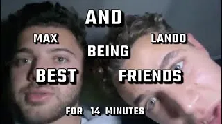 Thumbnail: Max and Lando Being Best Friends For 14 Minutes