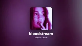 Thumbnail: 🎶 bloodstream - Alyssa Grace (Karaoke)