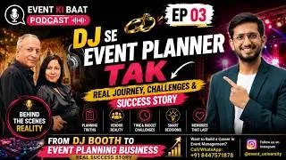 Thumbnail: 🎧 DJ Se Event Planner Tak | Real Journey, Challenges & Success Story | Event Ki Baat Podcast | EP-3