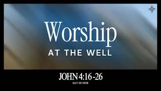 Thumbnail: Worship at the Well (John 4:15-26)