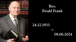 Thumbnail: Bro. Ewald Frank: In Memorial