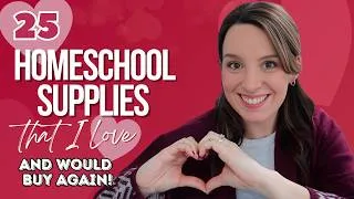 Thumbnail: 25 HOMESCHOOL SUPPLIES THAT I LOVE and would buy again | Homeschool Favorites | Homeschool Products
