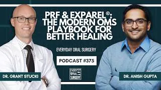 Thumbnail: PRF & Exparel®: The Modern OMS Playbook for Better Healing (with Dr. Anish Gupta)
