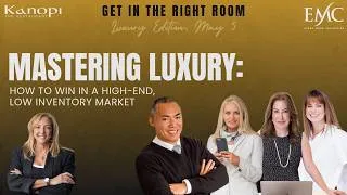 Thumbnail: How Luxury Real Estate Agents Win in a High-End, Low-Inventory Market