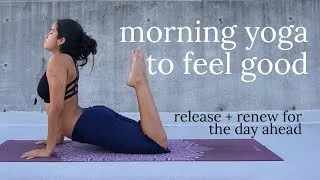 Thumbnail: morning yoga to feel good | release + renew for the day ahead