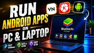 Thumbnail: Run Android Apps on PC & Laptop | BlueStacks Complete Setup Guide 2026 |  Android App on Windows