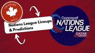 Thumbnail: CONCACAF Nations League Lineups & Predictions - Episode 24