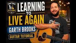 Thumbnail: How to Play “Learning to Live Again” by Garth Brooks | Guitar Tutorial