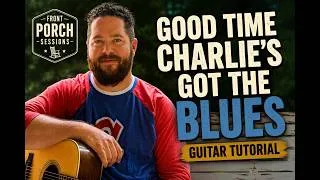 Thumbnail: How to Play “Good Time Charlie’s Got the Blues” on Guitar | Easy Tutorial